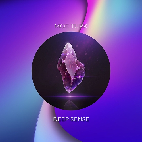 Moe Turk - Deep Sense [BTZ300]